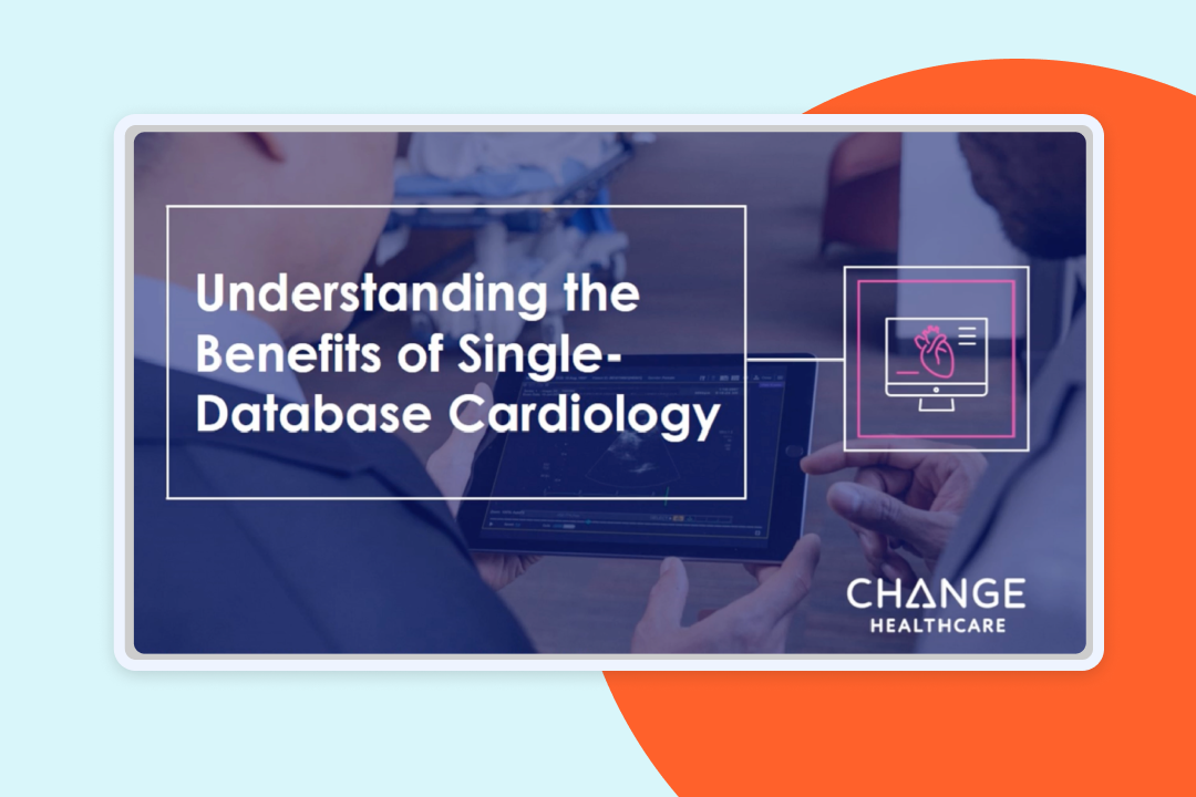 Understanding the Benefits of Single-Database Cardiology